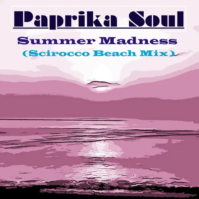 Summer Madness (Scirocco Beach Mix)