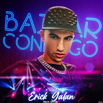 Bailar Conmigo by Erick Galan