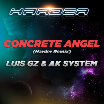 Concrete Angel (Harder Remix) by Luis GZ