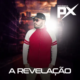 A Revelação by Provérbio X