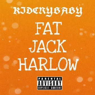 FAT JACK HARLOW by KIDCRYBABY