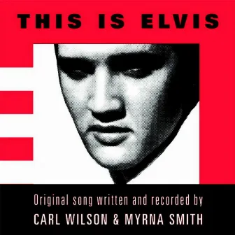 This Is Elvis by Carl Wilson