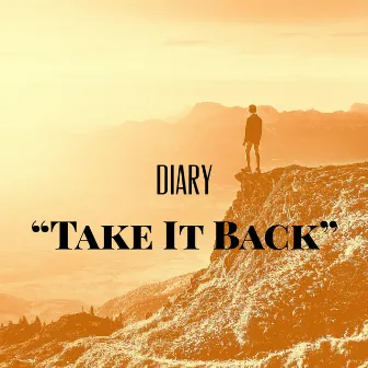 Diary (Take It Back) by Always Romer