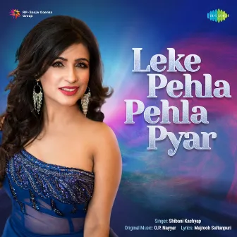 Leke Pehla Pehla Pyar - Single by Dinero Ash