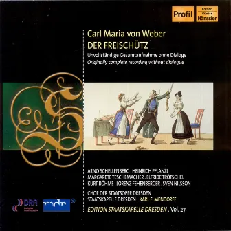 Weber, C.M. Von: Freischutz (Der) [Opera] (Staatskapelle Dresden Edition, Vol. 27) by Unknown Artist