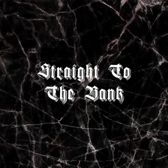 Straight To The Bank by Yung Macaé