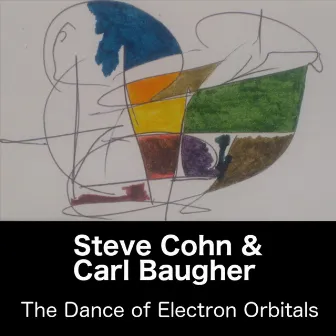 The Dance of Electron Orbitals by Steve Cohn