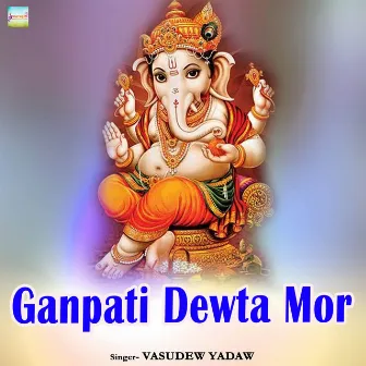 Ganpati Dewta Mor by 