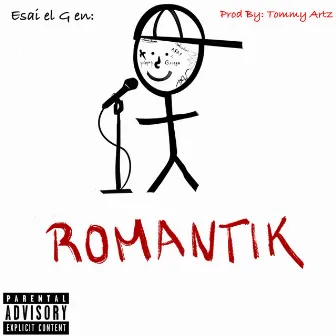 Romantik by Esai el G