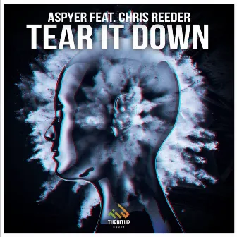 Tear It Down (Radio Edit) by Aspyer