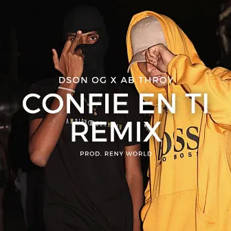 Confié en Ti (Remix) by Dson OG