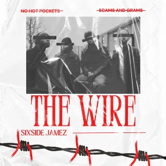 the wire by SixSide Jamez