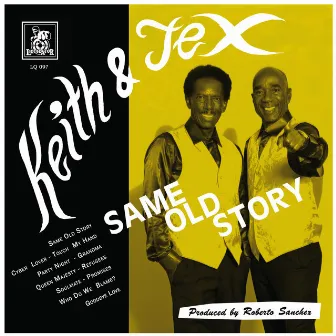 Same Old Story by Keith & Tex