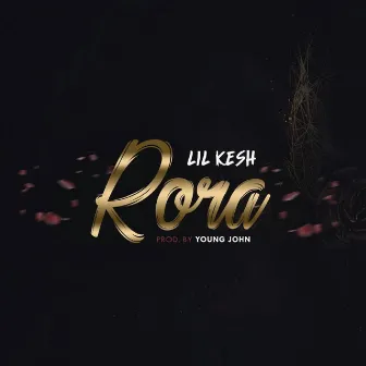 Rora by Lil Kesh