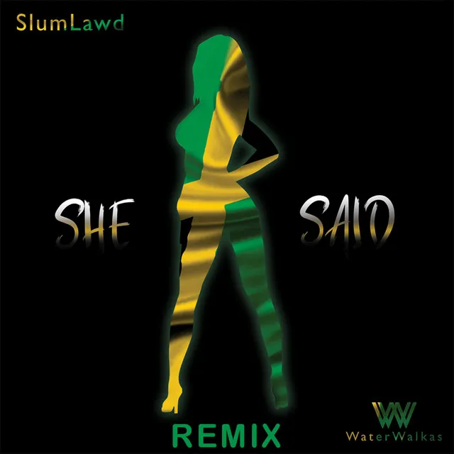 She Said. - Remix