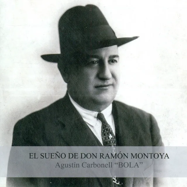 El Sueño de Don Ramón Montoya