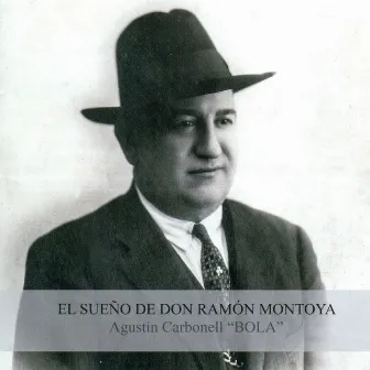 El Sueño de Don Ramón Montoya by Agustín Carbonell 