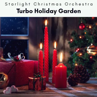 2023 Turbo Holiday Garden by Starlight Christmas Orchestra