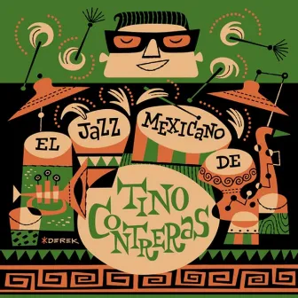 El Jazz Mexicano de Tino Contreras by Tino Contreras