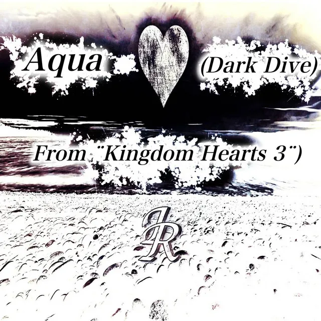 Aqua (-Dark Dive-) (From ¨Kingdom Hearts 3¨)