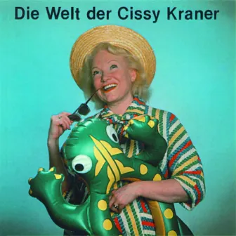 Die Welt der Cissy Kraner by Cissy Kraner