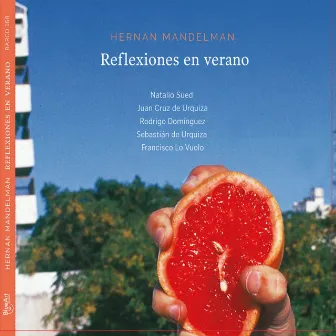 Reflexiones en Verano by Hernán Mandelman