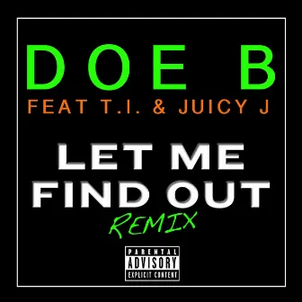 Let Me Find Out (Remix) by Doe B