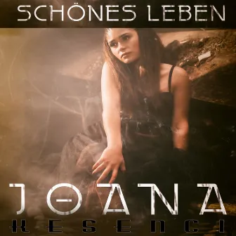 Schönes Leben by Joana Kesenci