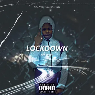 Lockdown by 585 Jayyy