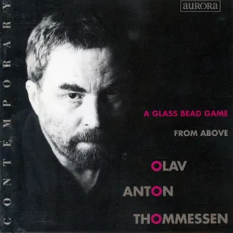 Thommessen: A Glass Bead Game by Olav Anton Thommessen