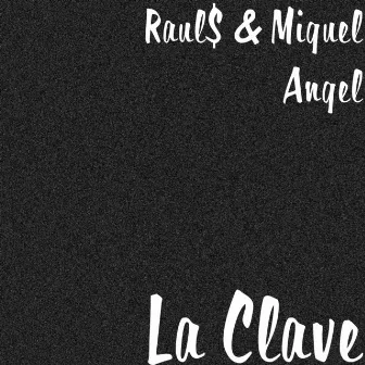 La Clave by Miguel Angel