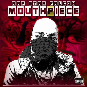 Mouthpiece by Rap Star Falcon