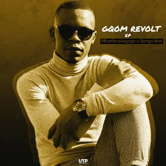 Gqom Revolt by Mfumfanakagogo