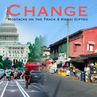 Change by Kwesi Gifted