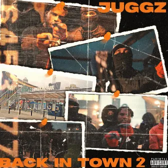 Back In Town, Pt. 2 by Juggz