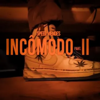 INCOMODO 2 by Speed Mendes