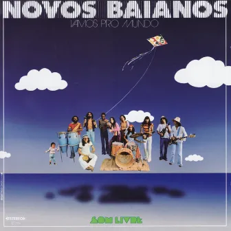 Vamos Pro Mundo by Novos Baianos