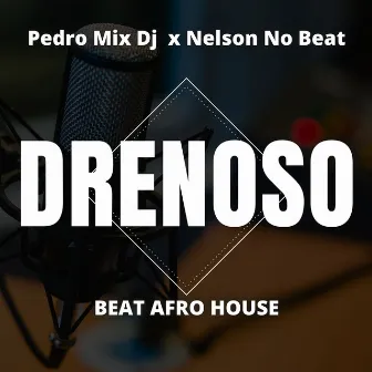 Drenoso (Beat Afro House) by Pedro Mix Dj