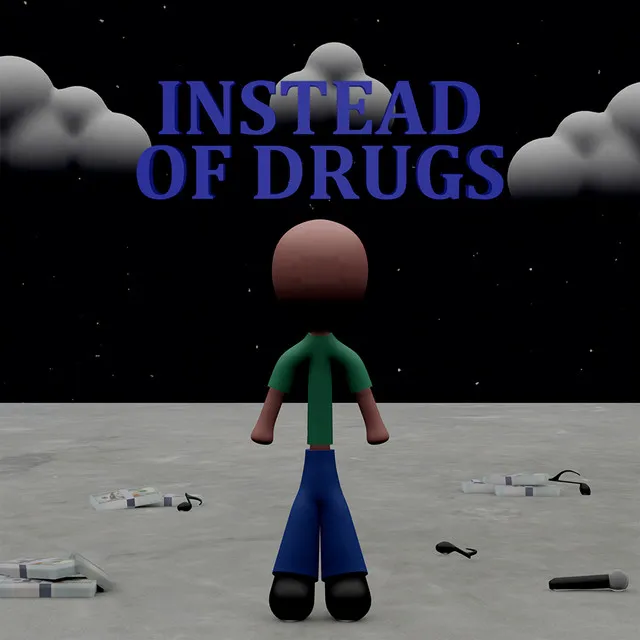 Instead Of Drugs