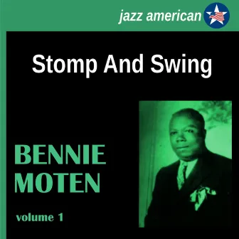 Stomp and Swing by Bennie Moten