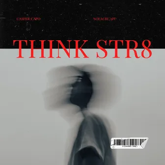 Think Str8 by Casper Capo