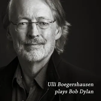 Ulli Boegershausen plays Bob Dylan by Ulli Boegershausen