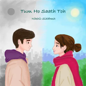 Tum Ho Saath Toh by Nikhil-Siddhesh