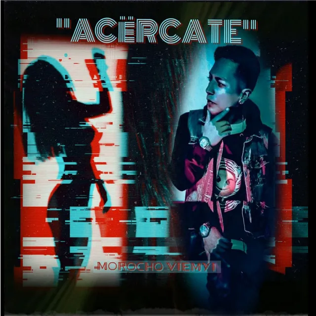 Acércate