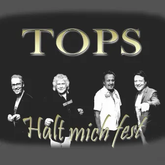 Halt mich fest by Tops