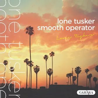 Smooth Operator by Lone Tusker