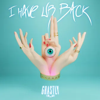 I Have Ur Back by Ghastly