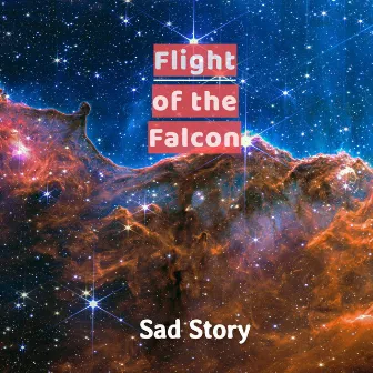 Sad Story by Flight of the Falcon