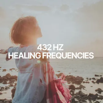 432 Hz Healing Frequencies by 432 Hz Destroy Unconscious Blockages