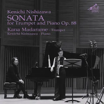 Kenichi Nishizawa: Trumpet Sonata, Op. 88 by Kana Madarame